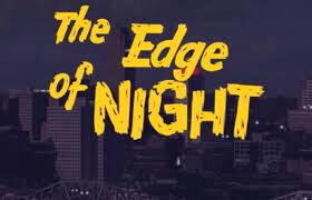 Ai confini della notte (Edge of night), la storica soap opera della CBS passata poi alla Abc